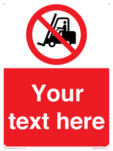Custom No Forklift Trucks Sign